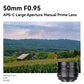 7artisans 50mm F0.95 APS-C Manual Focus Large Aperture Prime Lens for Sony E Canon EOS-M Canon RF Fuji FX Nikon Z Z50 Micro 4/3