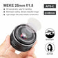 Meike 25mm f1.8 Large Aperture Manual Lens for Olympus Micro 4/3/Sony E/Canon EF-M/FujifilmX