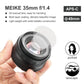 Meike 35mm f1.4 Large Aperture Manual Focus lens APS-C for Olympus Panasonic Micro 4/3 /Fujifilm X/Sony E/Canon EF-M/Nikon Z